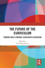 The Future of the Curriculum