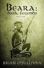 Beara: Dark Legend - Book 1