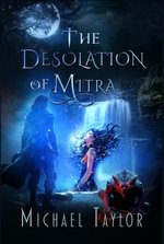 The Desolation of Mitra