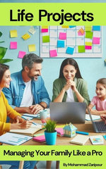 Life Projects: Managing Your Family Like a Pro