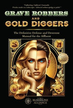 Grave Robbers and Gold Diggers
