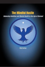 The Mindful Hustle