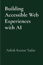 Building Accessible Web Experiences with AI