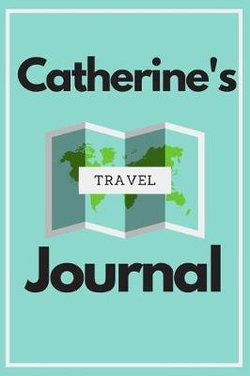 Catherine's Travel Journal