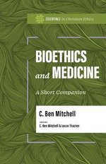 Bioethics and Medicine