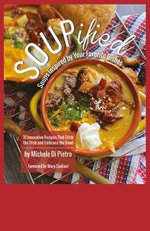 SOUPified: Soups Inspired by Your Favorite Dishes