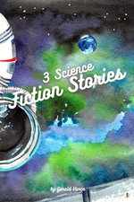 3 Science Fiction Stories