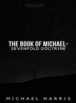 The Book of Michael - Sevenfold Doctrine