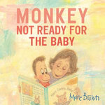 Monkey: Not Ready for the Baby