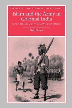 Islam and the Army in Colonial India