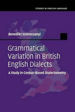 Grammatical Variation in British English Dialects