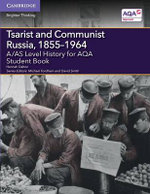 A/AS Level History for AQA Tsarist and Communist Russia, 1855-1964 Student Book