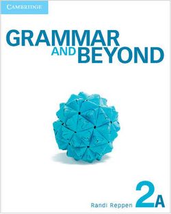 Grammar and Beyond Level 2 Student's Book A and Writing Skills Interactive Pack