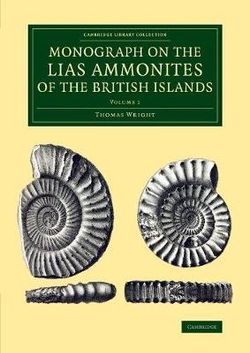 Monograph on the Lias Ammonites of the British Islands: Volume 1, Parts 1-4