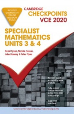 Cambridge Checkpoints VCE Specialist Mathematics Units 3&4 2020