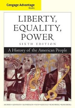 Cengage Advantage Books: Liberty, Equality, Power