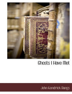 Ghosts I Have Met