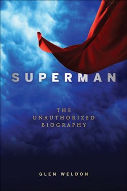 Superman: A Biography