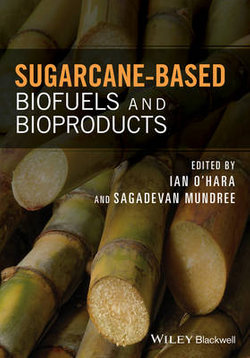 Sugarcane-Based Biofuels and Bioproducts