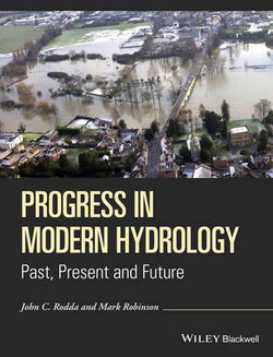 Progress in Modern Hydrology - Past, Present and  Future