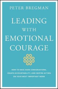 Leading with Emotional Courage