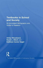 Textbooks in School and Society: An Annotated Bibliography & Guide to Research