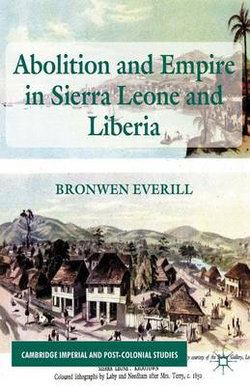 Abolition and Empire in Sierra Leone and Liberia