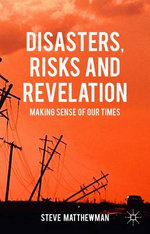 Disasters, Risks and Revelation