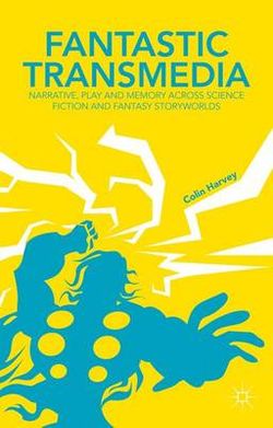 Fantastic Transmedia Fantastic Transmedia