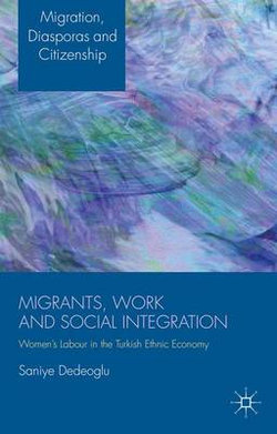 Migrants, Work and Social Integration