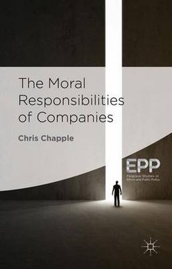 The Moral Responsibilities of Companies
