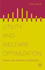 Utility and Welfare Optimization