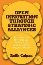 Open Innovation through Strategic Alliances