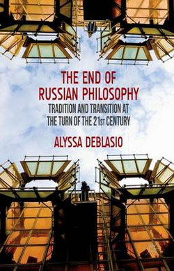 The End of Russian Philosophy The End of Russian Philosophy