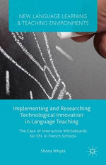 Implementing and Researching Technological Innovation in Language Teaching