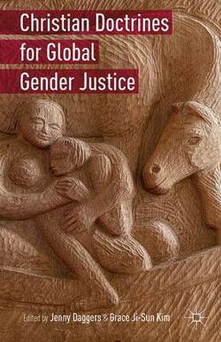 Christian Doctrines for Global Gender Justice Christian Doctrines for Global Gender Justice