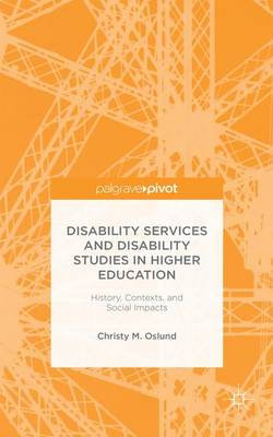 Disability Services and Disability Studies in Higher Education Disability Services and Disability Studies in Higher Education