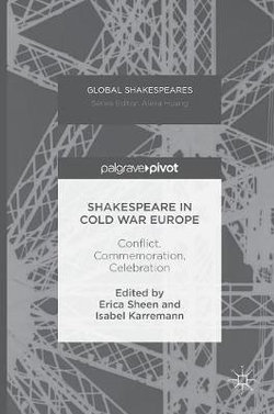 Shakespeare in Cold War Europe