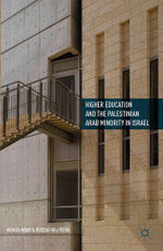Higher Education and the Palestinian Arab Minority in Israel