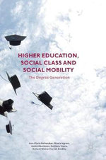 Higher Education, Social Class and Social Mobility