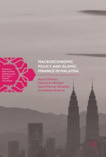 Macroeconomic Policy and Islamic Finance in Malaysia