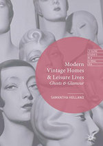 Modern Vintage Homes and Leisure Lives