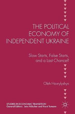 The Political Economy of Independent Ukraine
