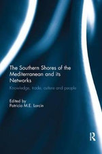 The Southern Shores of the Mediterranean and Its Networks