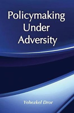 Policymaking Under Adversity
