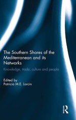 The Southern Shores of the Mediterranean and Its Networks