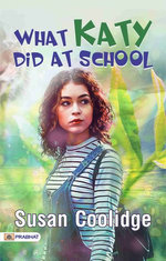 What Katy Did at School
