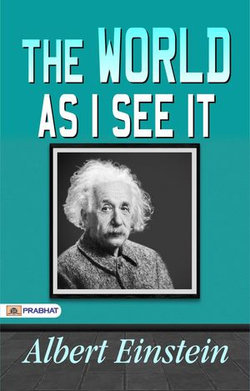 The World As I See It The World As I See It