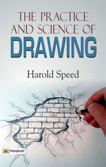 The Practice and Science of Drawing