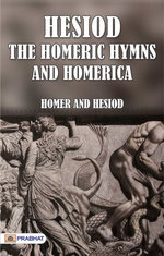 Hesiod, the Homeric Hymns, and Homerica